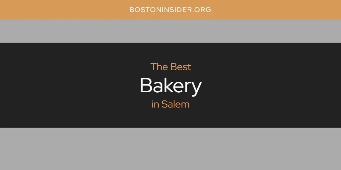 Salem's Best Bakery [Updated 2024]