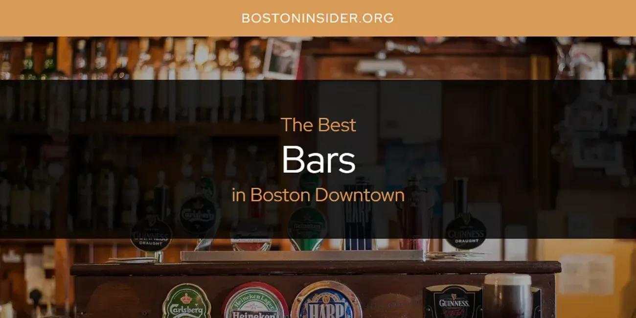 The Absolute Best Bars in Boston Downtown  [Updated 2024]