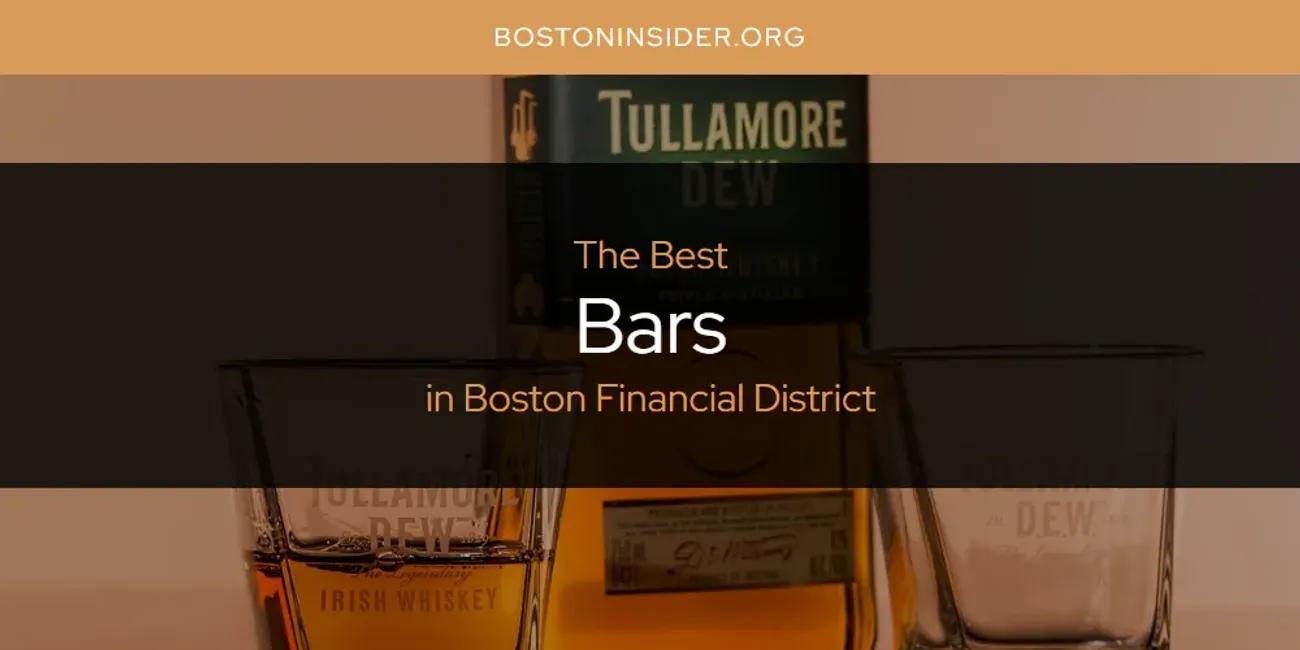 The Absolute Best Bars in Boston Financial District  [Updated 2024]