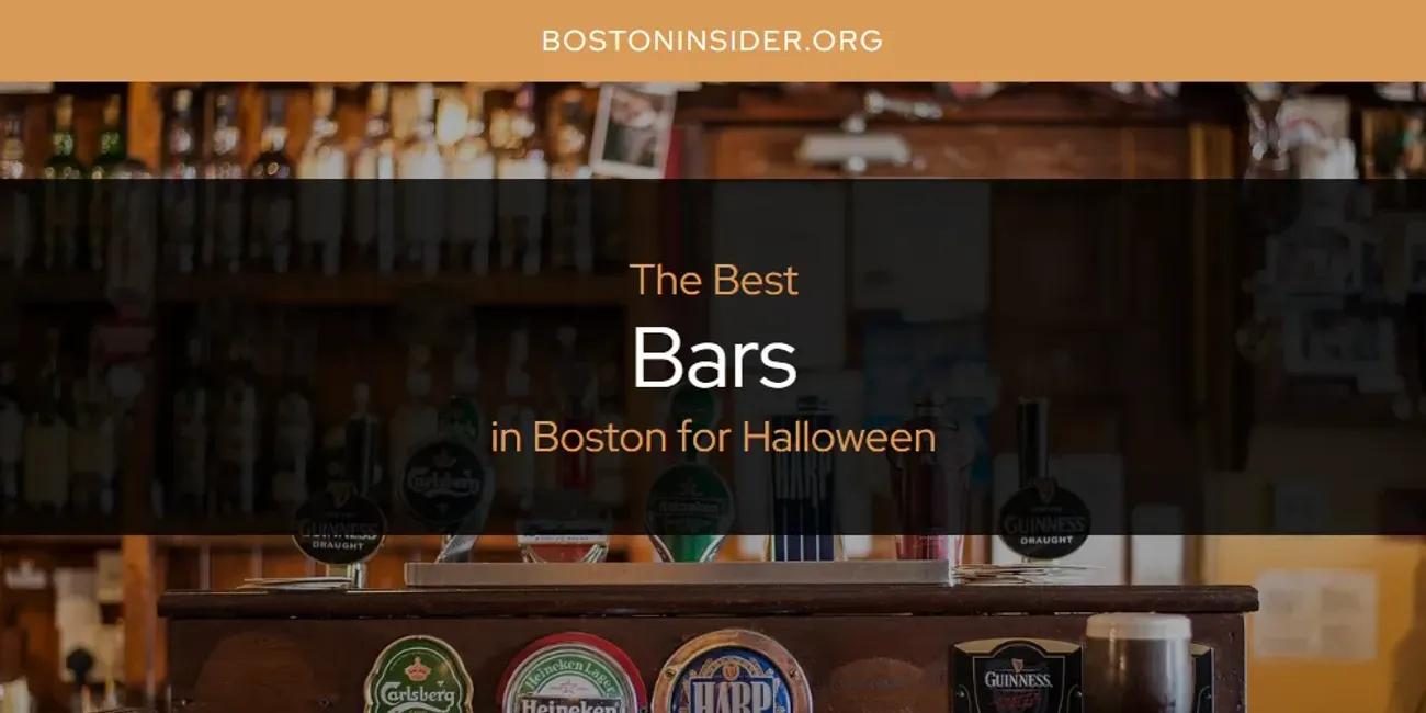 The Absolute Best Bars in Boston for Halloween  [Updated 2024]