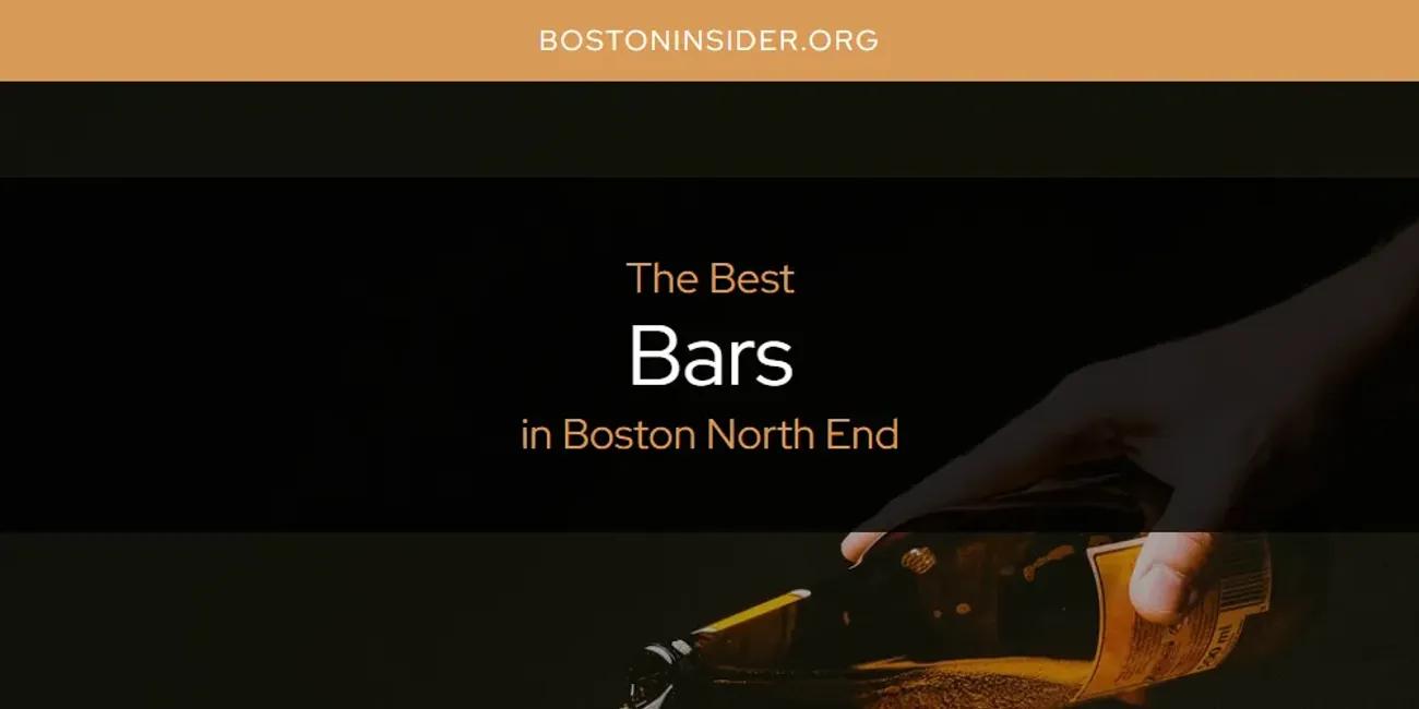 The Absolute Best Bars in Boston North End  [Updated 2024]