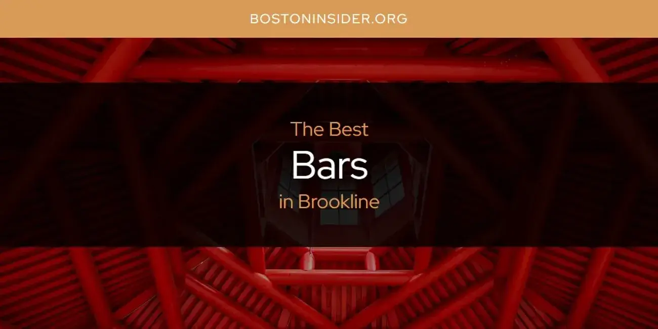 The Absolute Best Bars in Brookline  [Updated 2024]