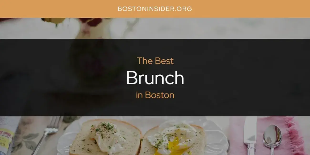 The Absolute Best Brunch in Boston  [Updated 2024]