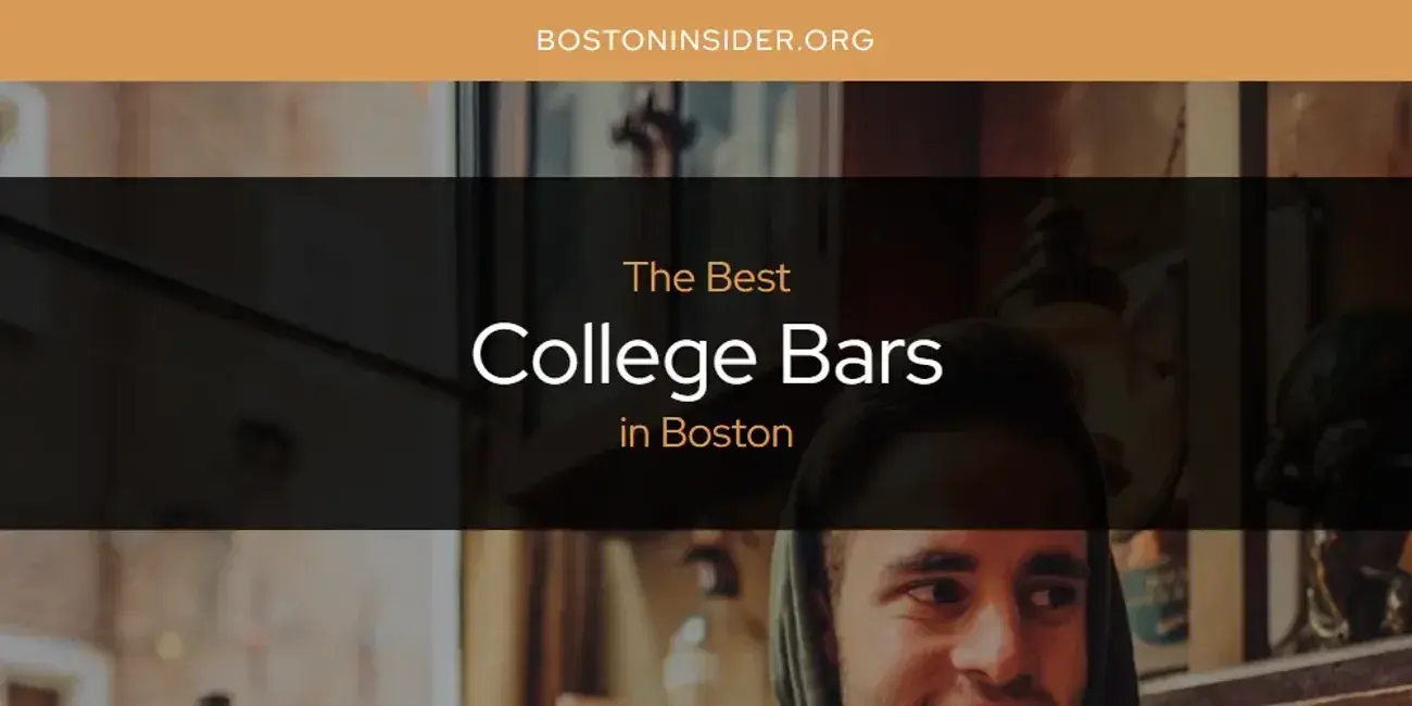 The Absolute Best College Bars in Boston  [Updated 2024]