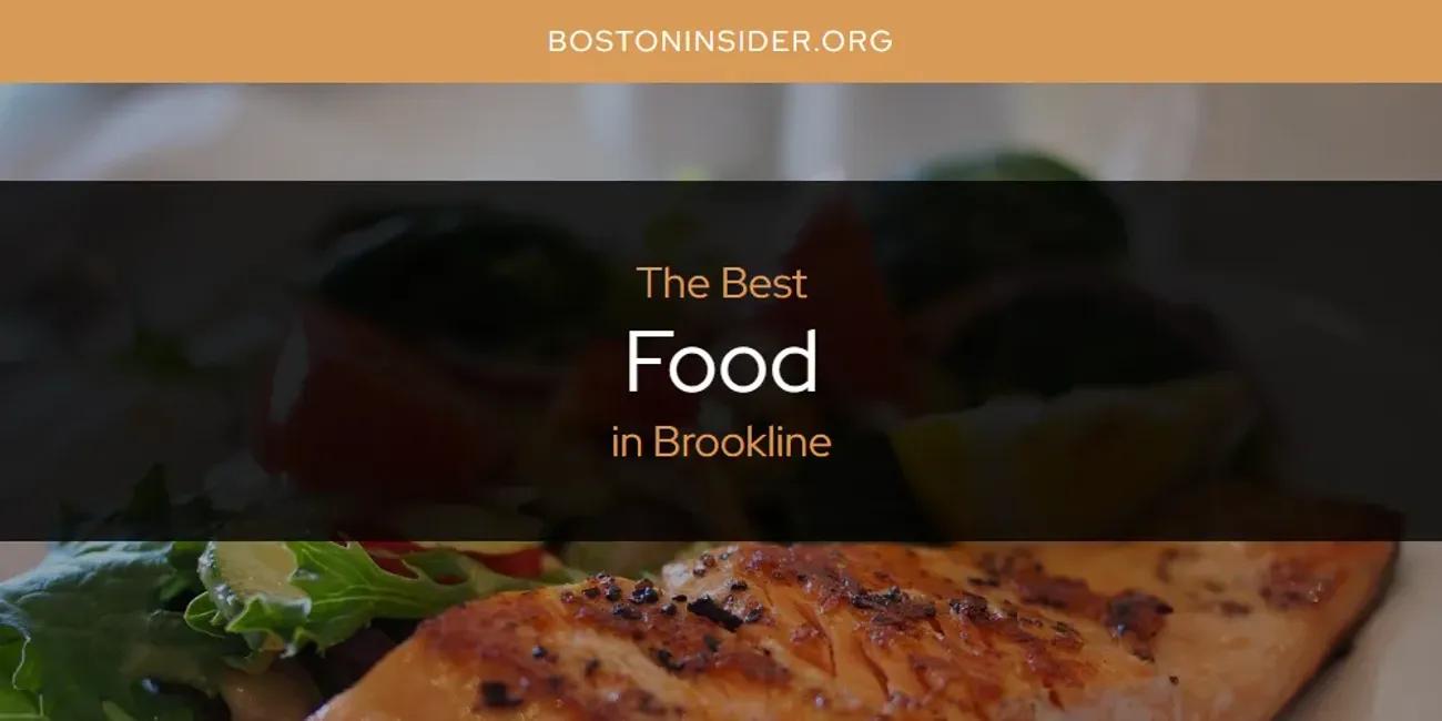 The Absolute Best Food in Brookline  [Updated 2024]