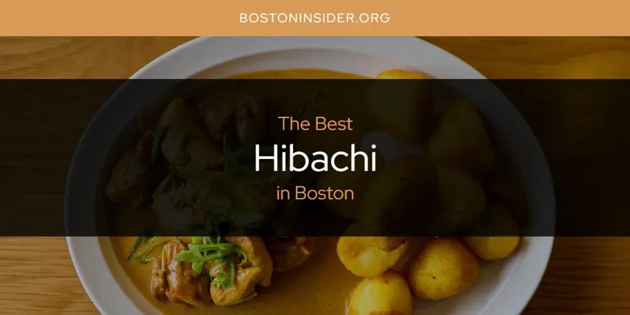 The Absolute Best Hibachi in Boston  [Updated 2024]