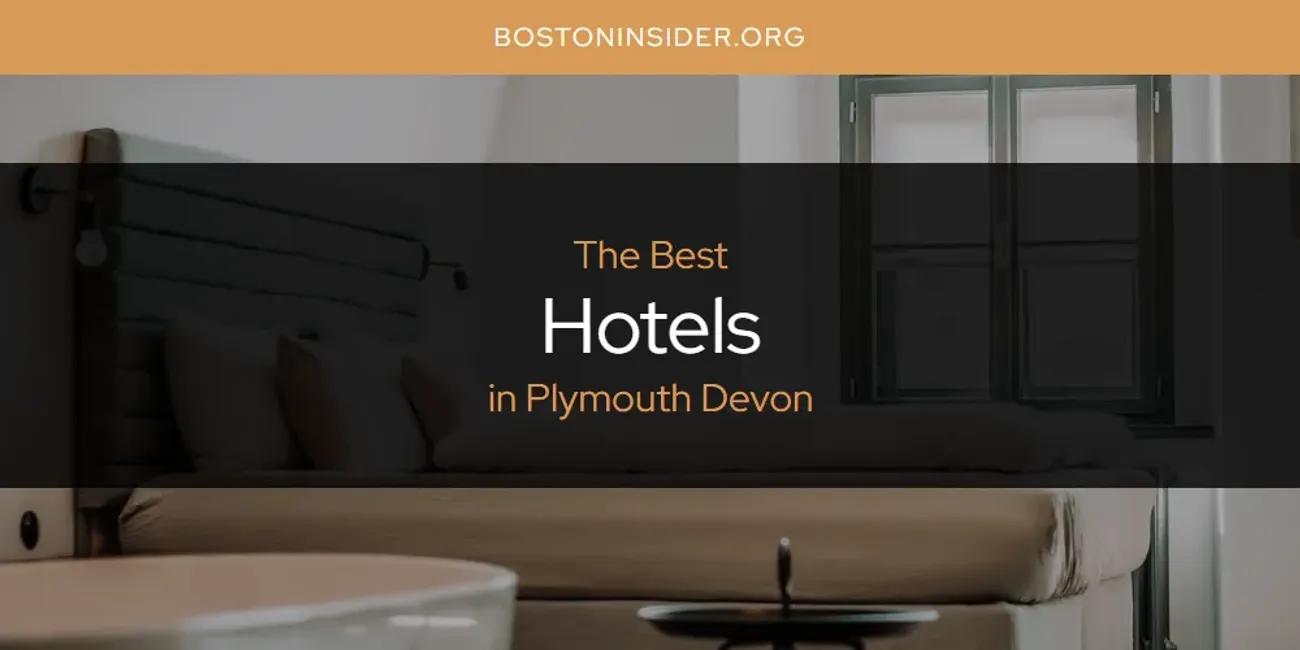 Plymouth Devon's Best Hotels [Updated 2024]