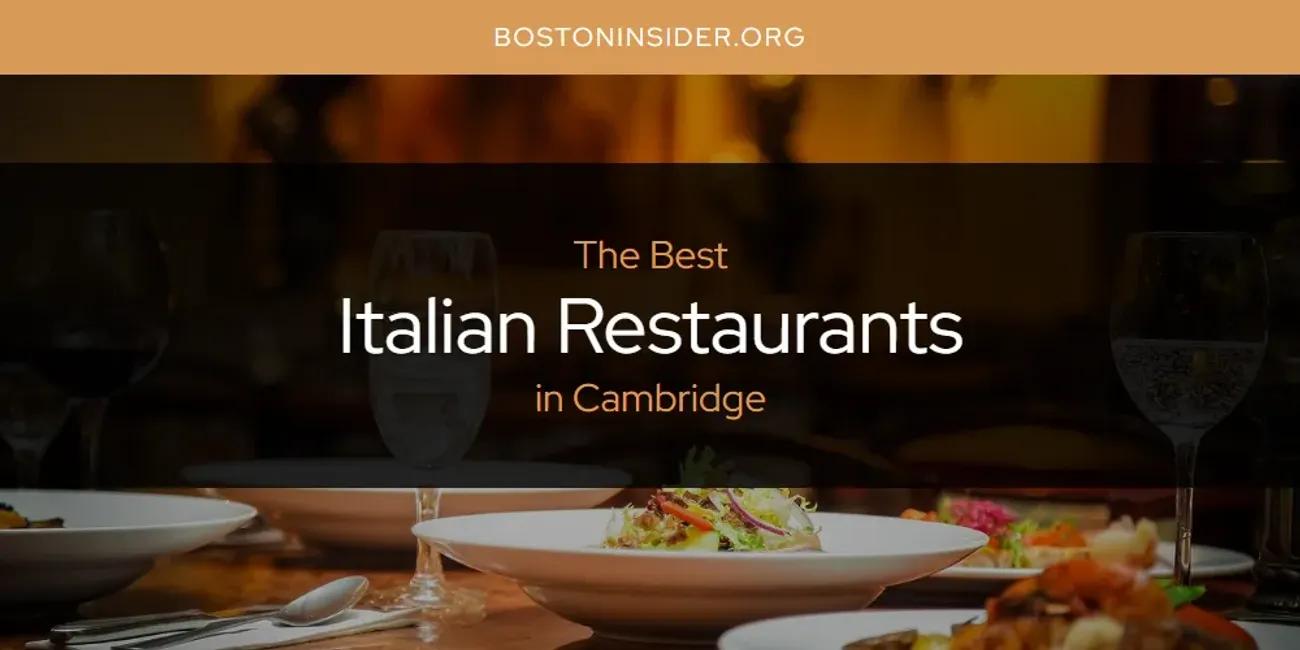 The Absolute Best Italian Restaurants in Cambridge  [Updated 2024]