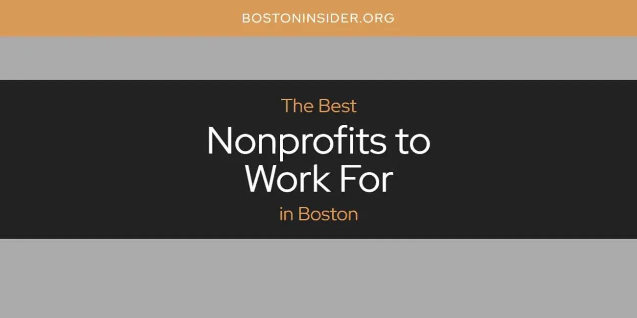 The Absolute Best Nonprofits to Work for in Boston  [Updated 2025]