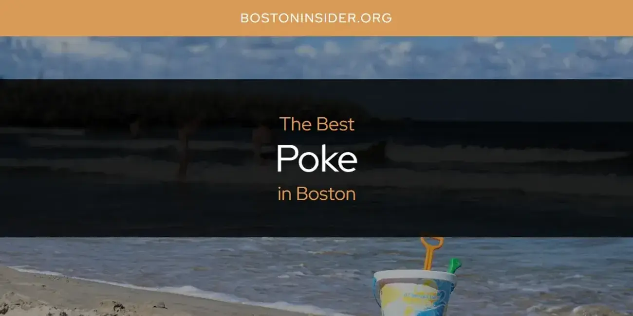 Boston's Best Poke [Updated 2024]
