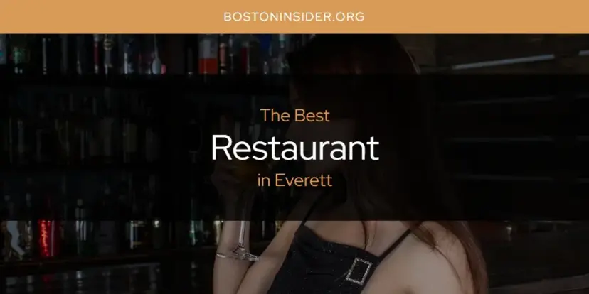Everett's Best Restaurant [Updated 2024]