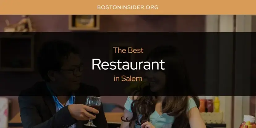 Salem's Best Restaurant [Updated 2024]