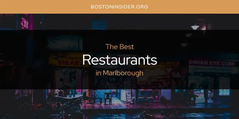 Marlborough's Best Restaurants [Updated 2024]