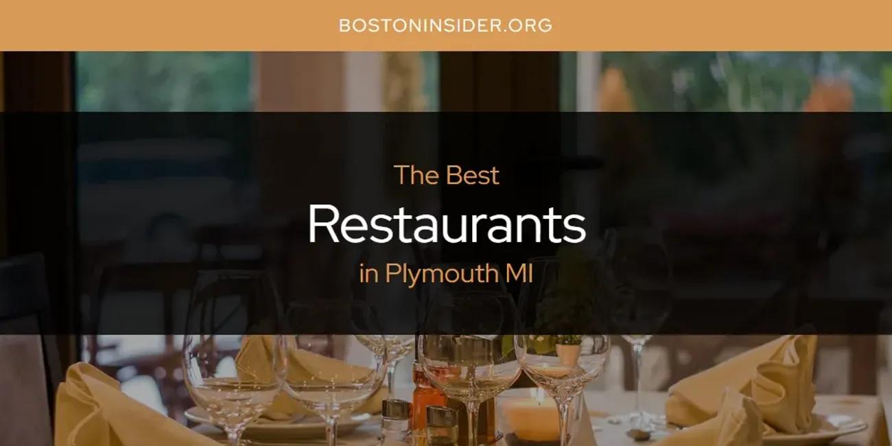 Plymouth MI's Best Restaurants [Updated 2024]