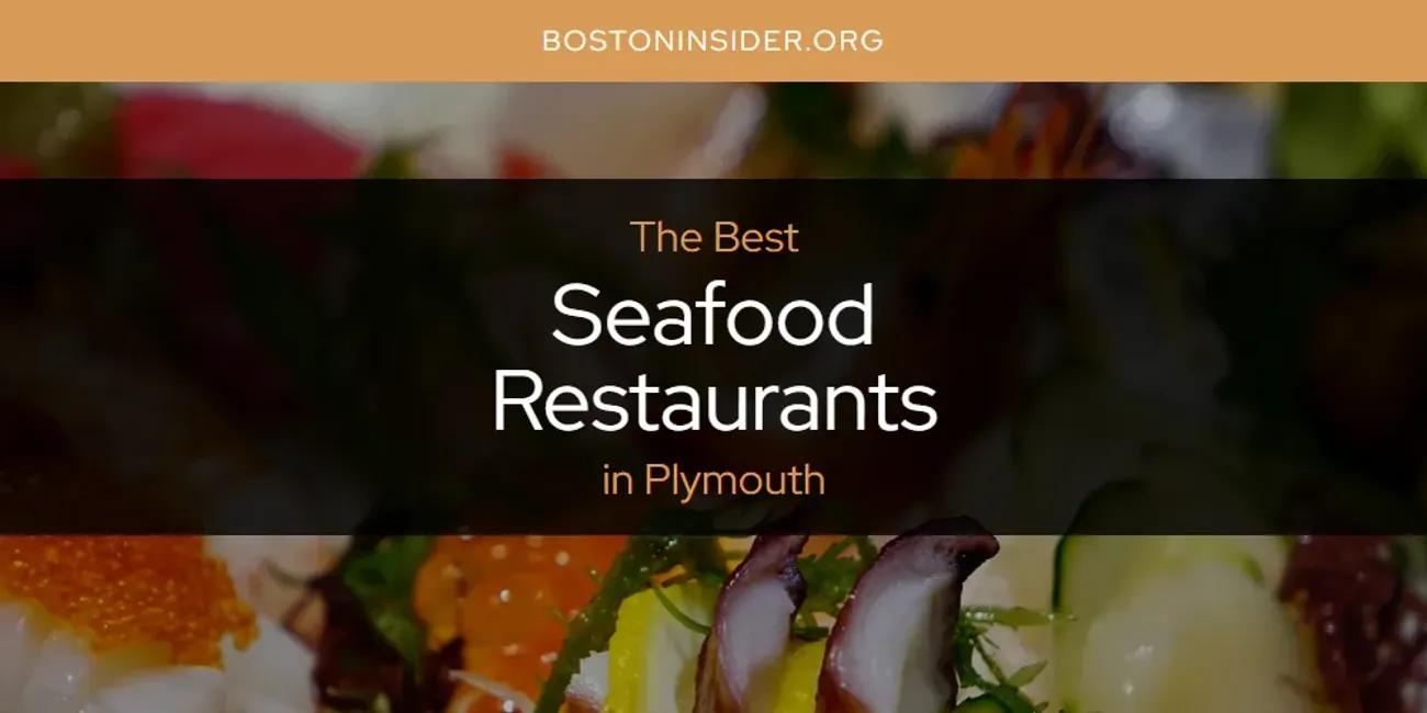 Plymouth's Best Seafood Restaurants [Updated 2024]