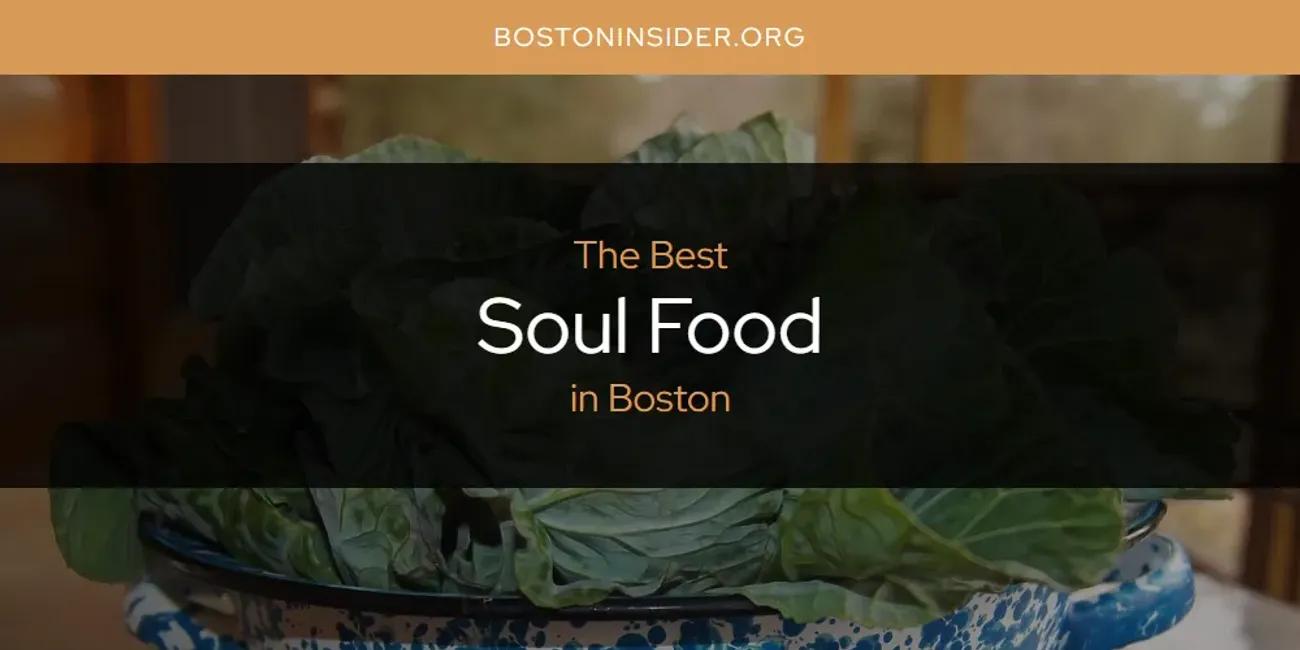 The Absolute Best Soul Food in Boston  [Updated 2024]