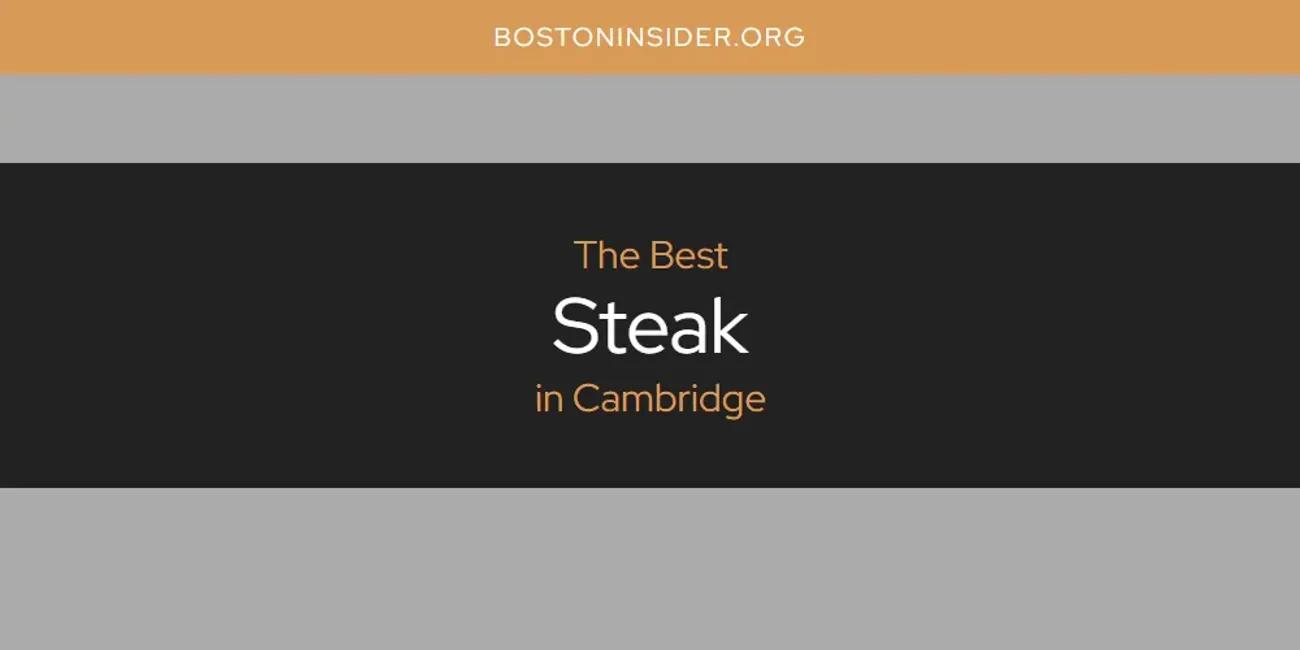 The Absolute Best Steak in Cambridge  [Updated 2025]