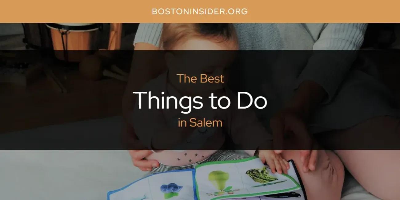 Salem's Best Things to Do [Updated 2024]