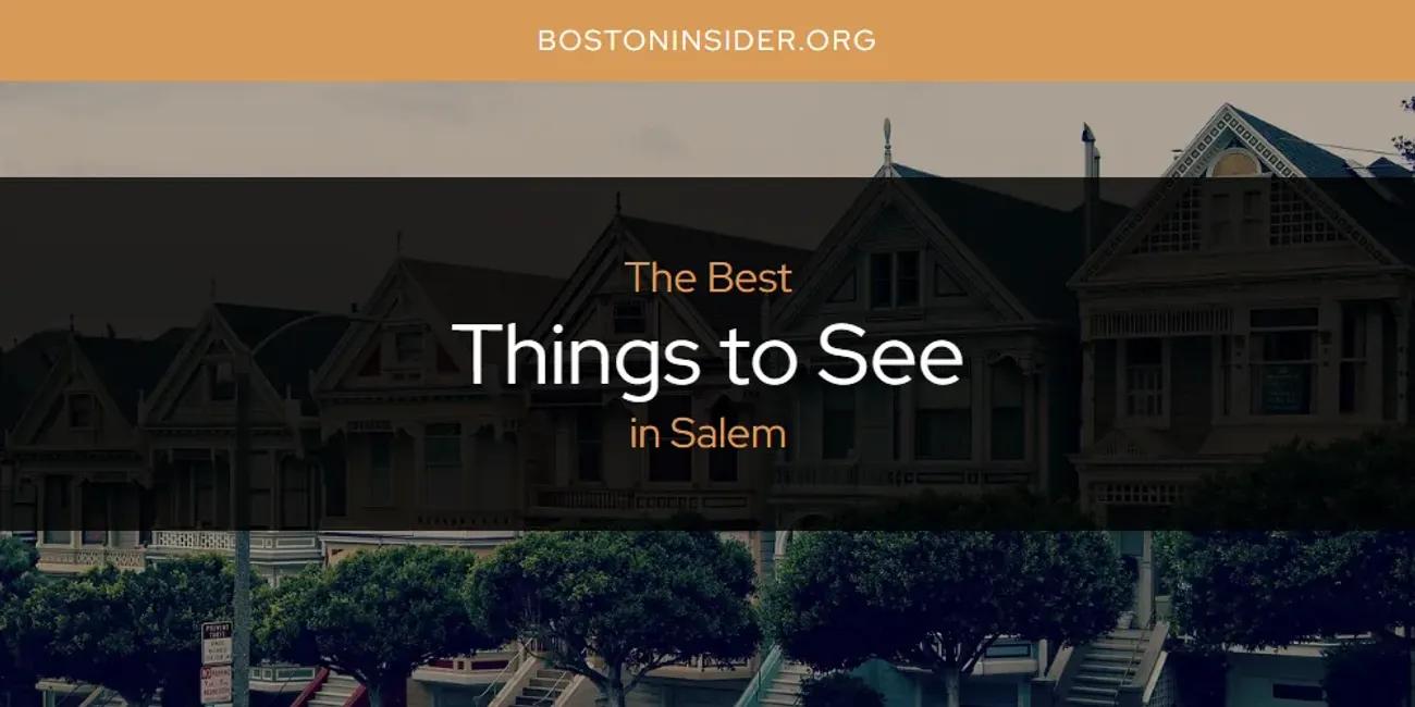 Salem's Best Things to See [Updated 2024]