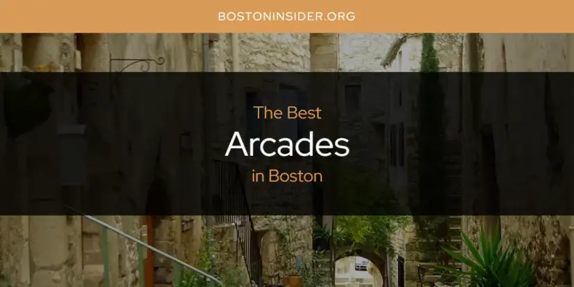The Absolute Best Arcades in Boston  [Updated 2024]