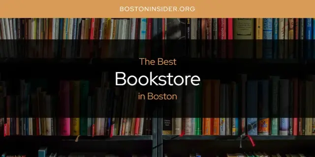 The Absolute Best Bookstore in Boston  [Updated 2024]