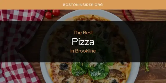 Brookline's Best Pizza [Updated 2024]