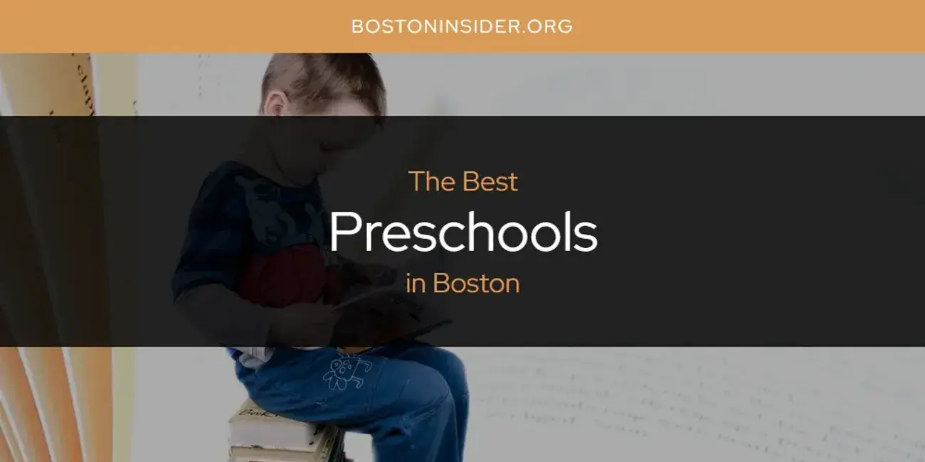 Boston's Best Preschools [Updated 2024]