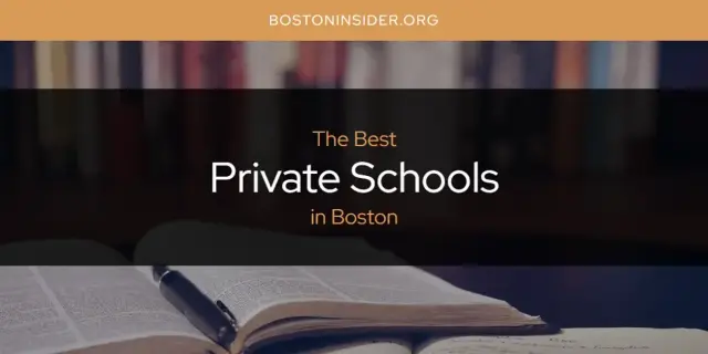 Boston's Best Private Schools [Updated 2024]