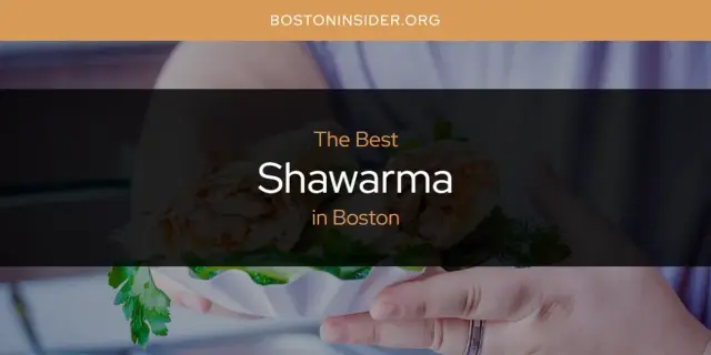 Boston's Best Shawarma [Updated 2024]