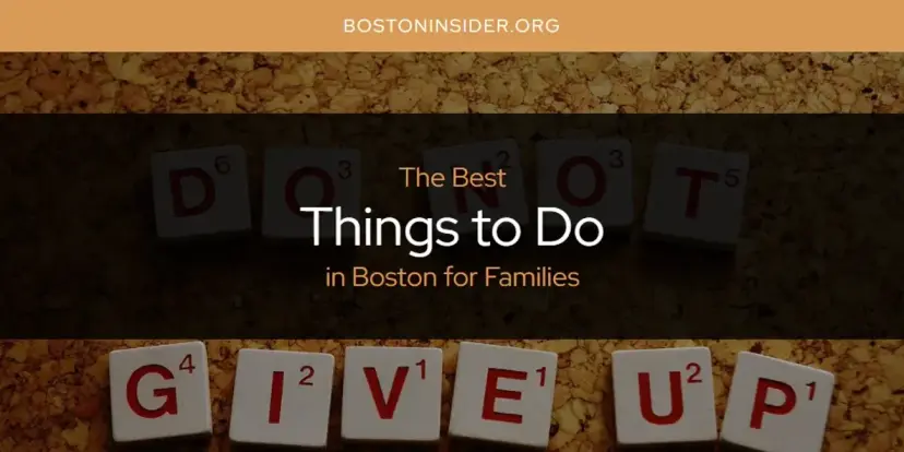 Boston for Families' Best Things to Do [Updated 2024]