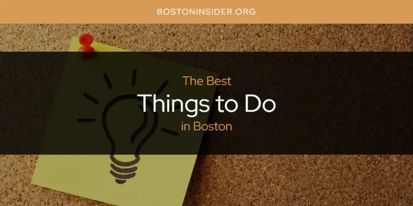 Boston's Best Things to Do [Updated 2024]