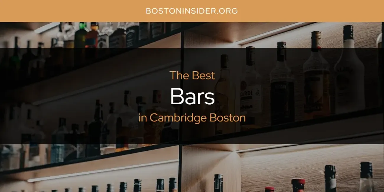 The Absolute Best Bars in Cambridge Boston  [Updated 2025]