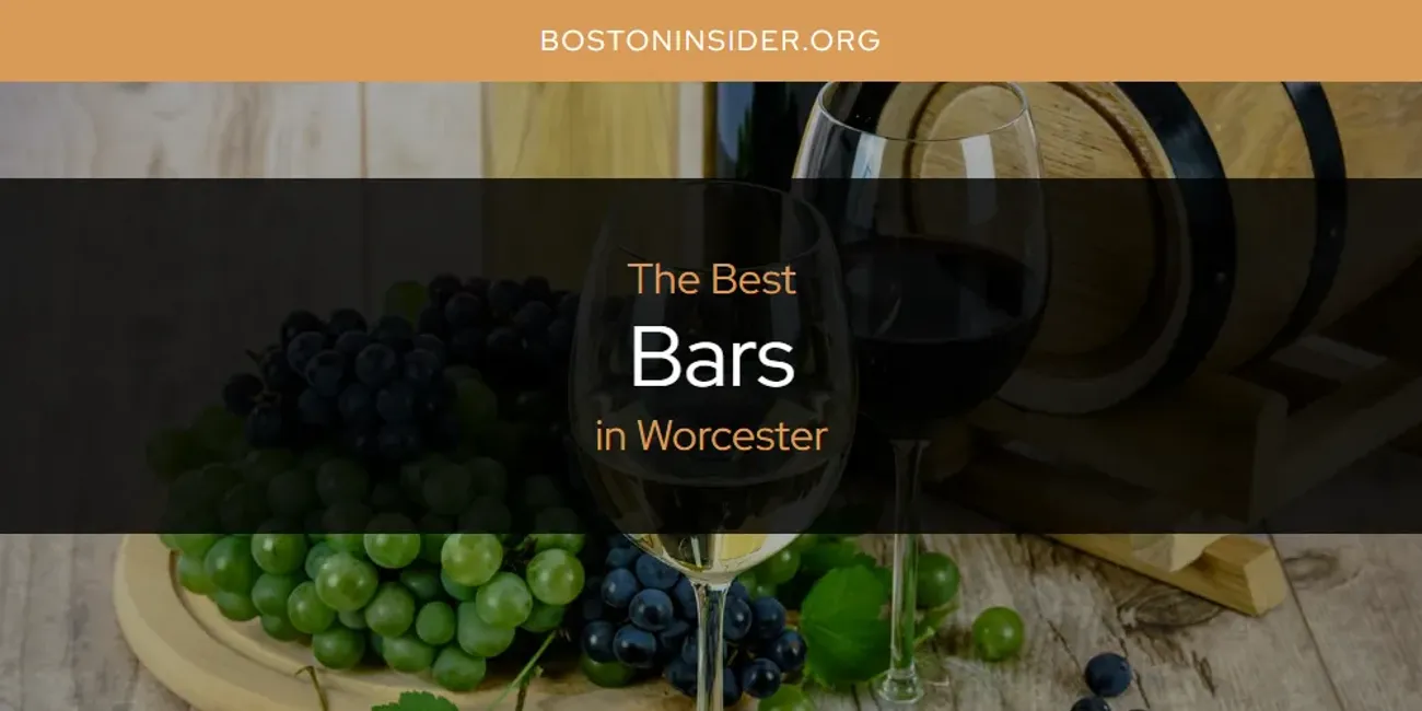 Worcester's Best Bars [Updated 2025]