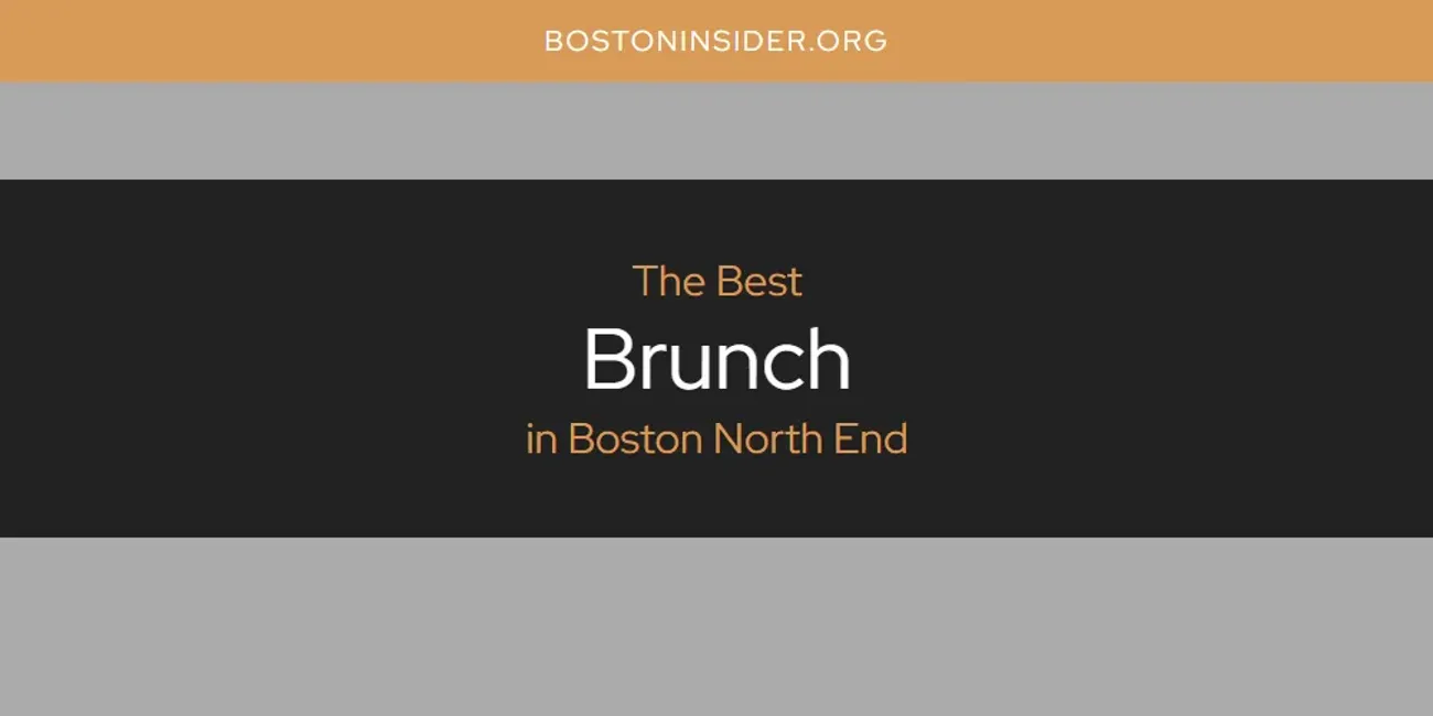 The Absolute Best Brunch in Boston North End  [Updated 2025]