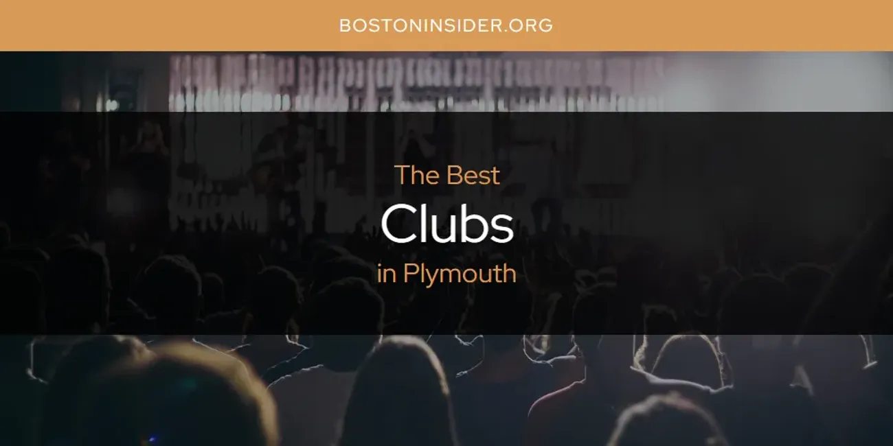 Plymouth's Best Clubs [Updated 2025]