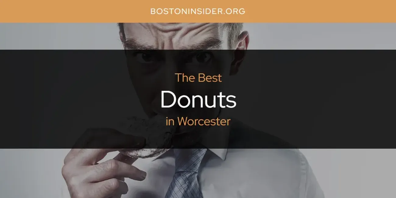 Worcester's Best Donuts [Updated 2025]