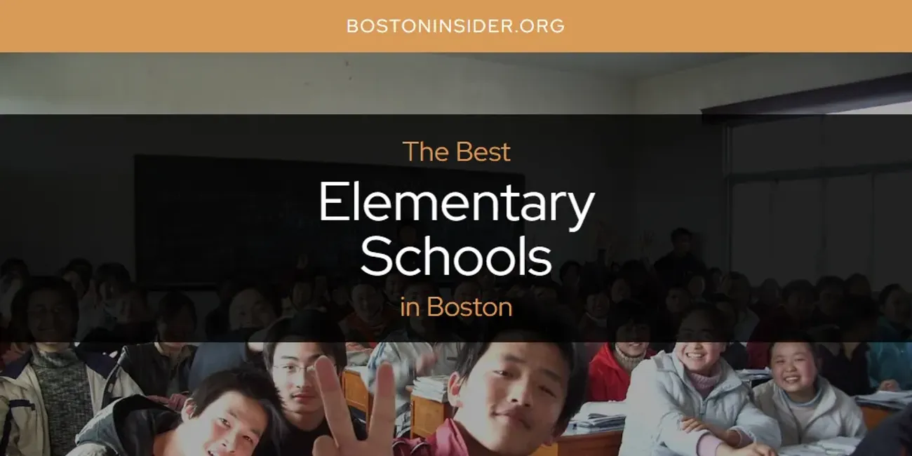 The Absolute Best Elementary Schools in Boston  [Updated 2025]