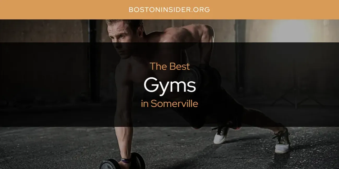 Somerville's Best Gyms [Updated 2025]