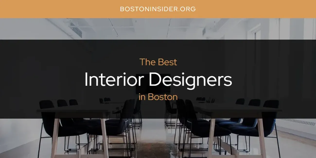 The Absolute Best Interior Designers in Boston  [Updated 2025]