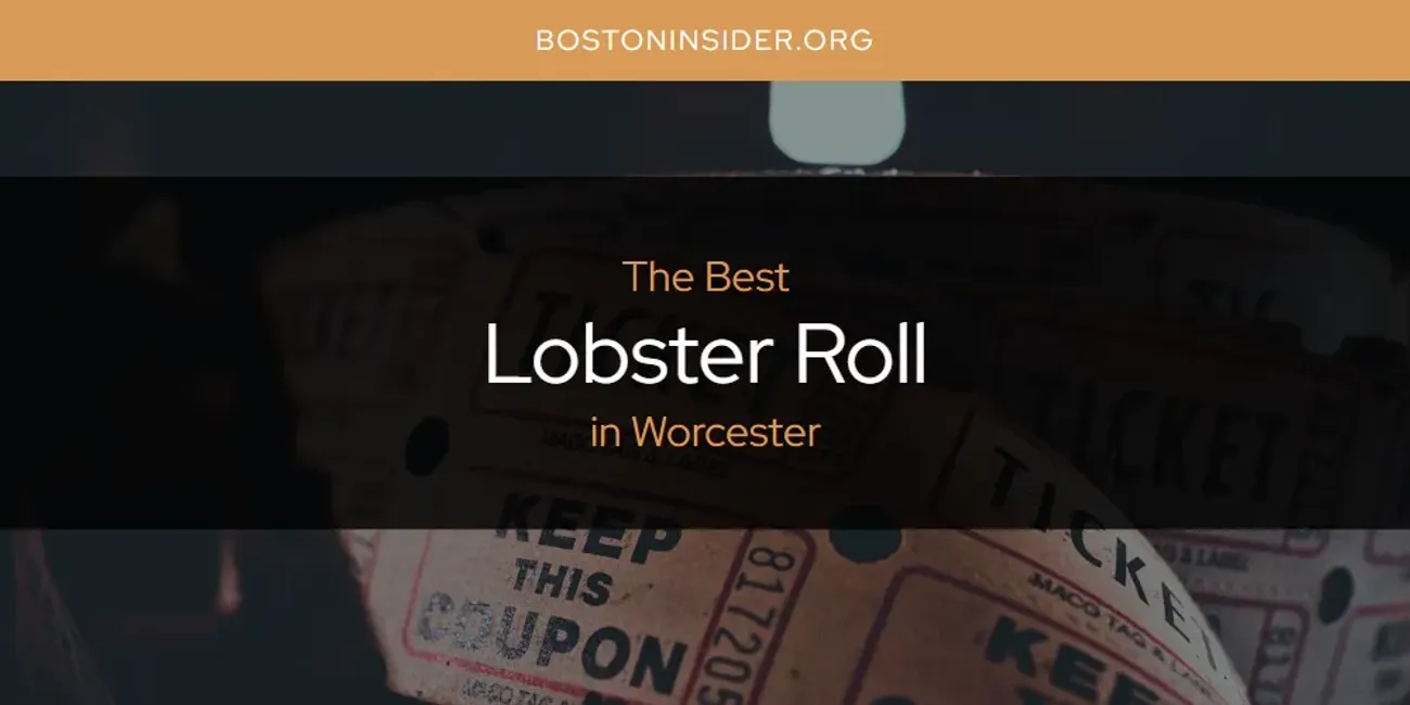 Worcester's Best Lobster Roll [Updated 2025]