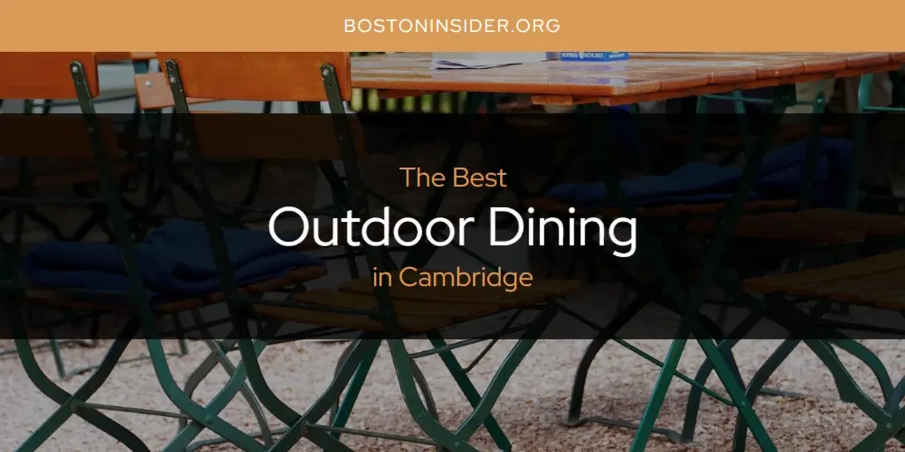 The Absolute Best Outdoor Dining in Cambridge  [Updated 2025]