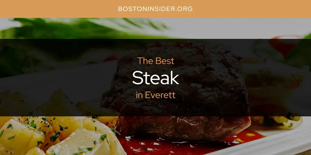 The Absolute Best Steak in Everett  [Updated 2025]